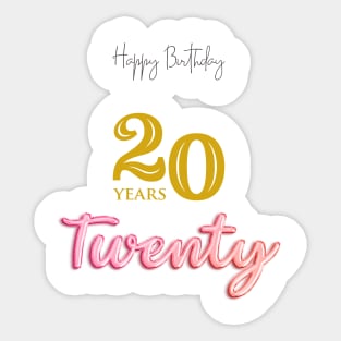 20 twenty birthday Sticker